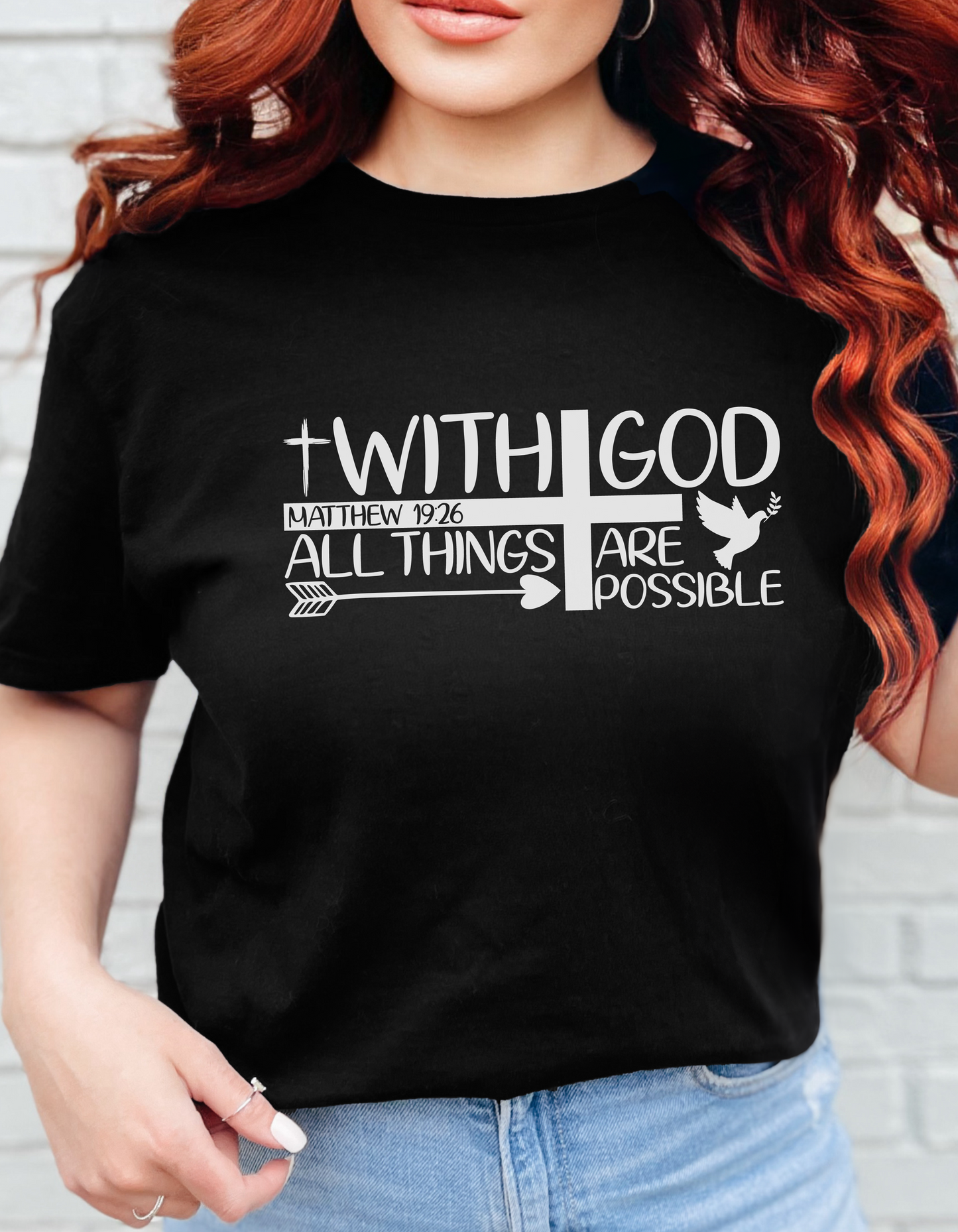 “With God, All Things Are Possible” Matthew 19:26  Tee